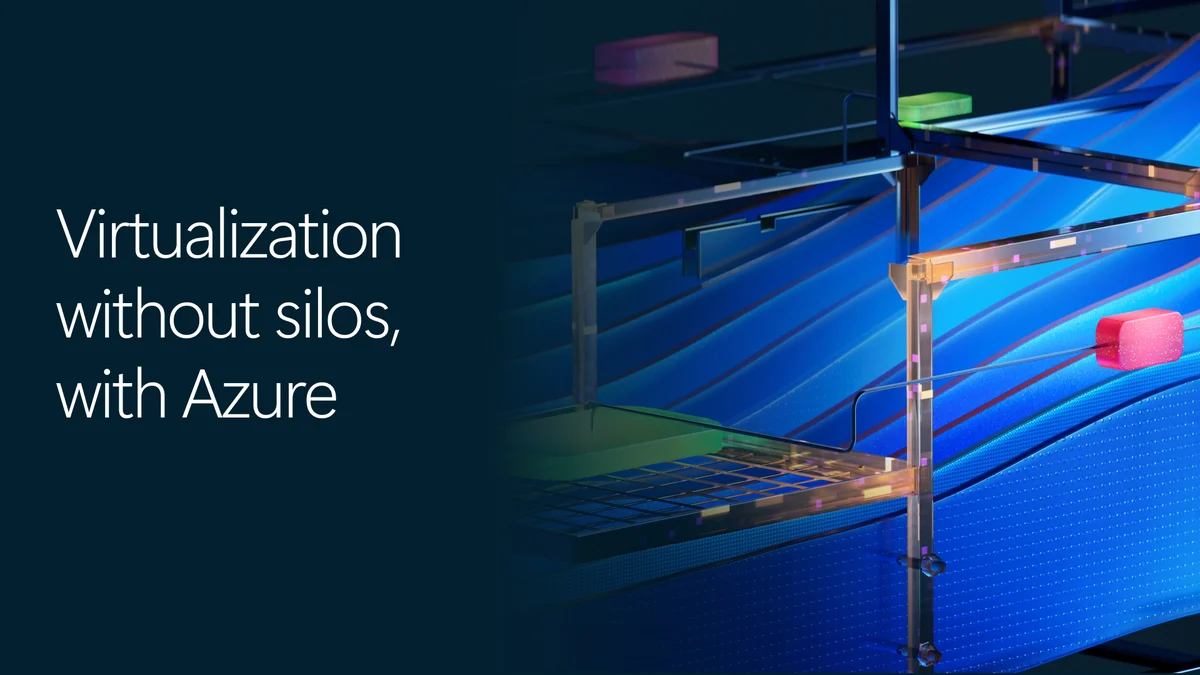 Azure banner: 'Virtualization without silos, with Azure'