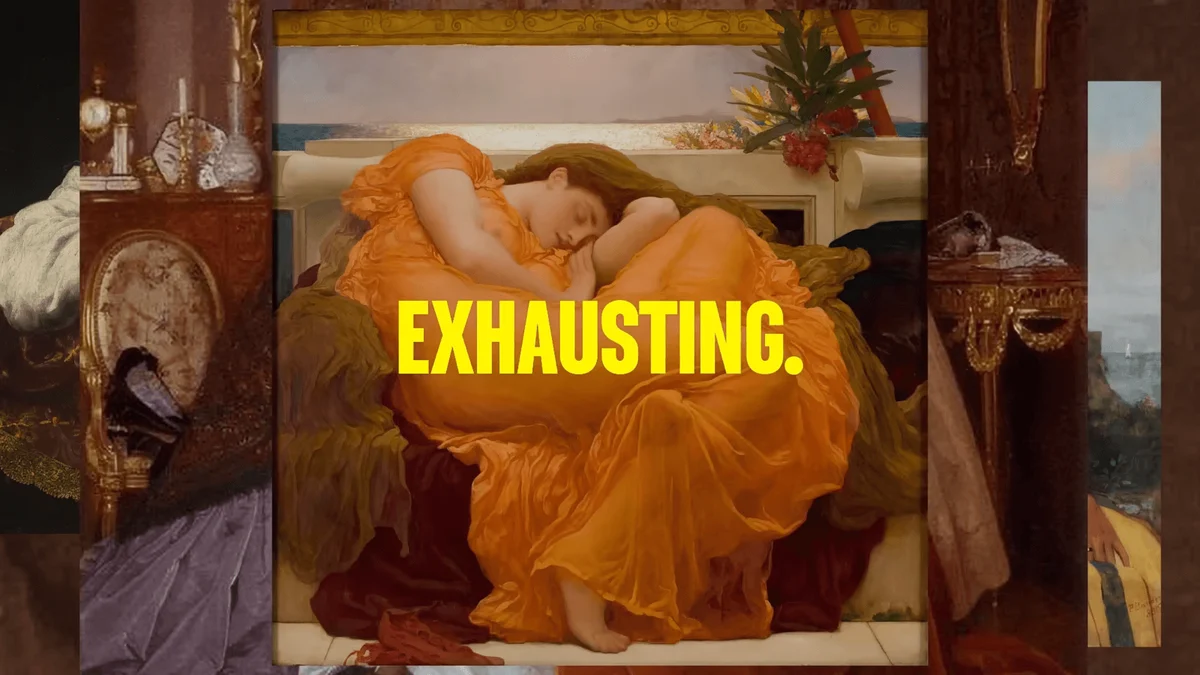 Bumble ad: 'Exhausting.' over a classical painting