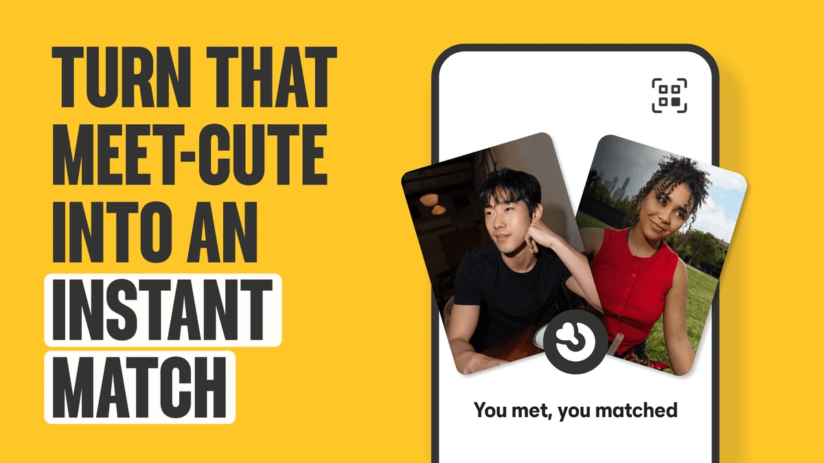 Bumble ad: 'Turn that meet-cute into an instant match'