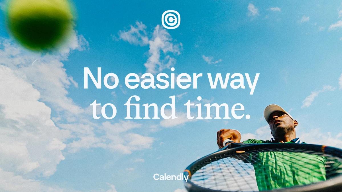 Calendly ad: 'No easier way to find time.' with a tennis player