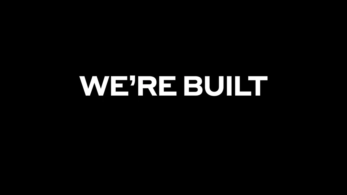 Rippling title card: 'We're built'