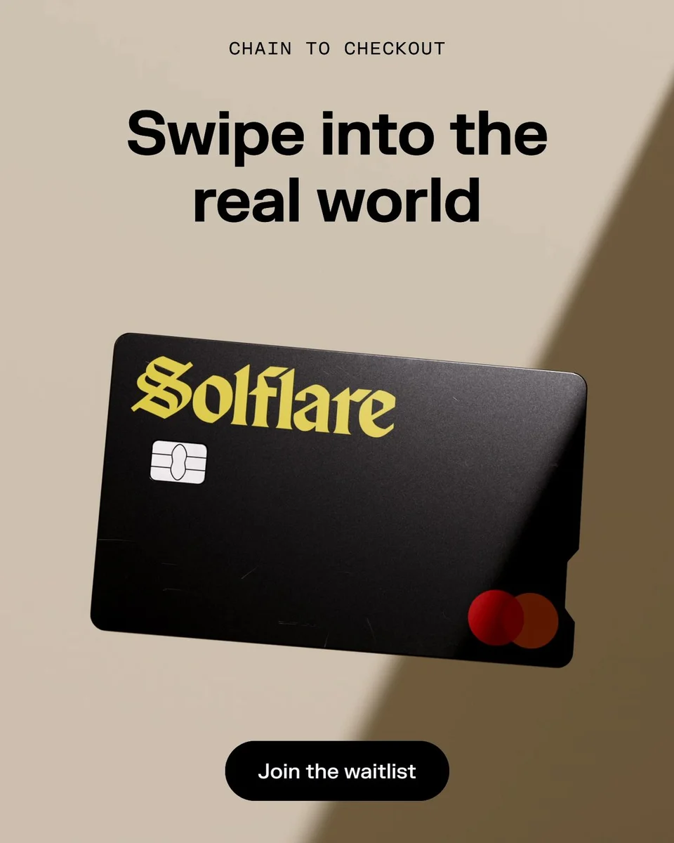 Solflare card ad: 'Swipe into the real world'